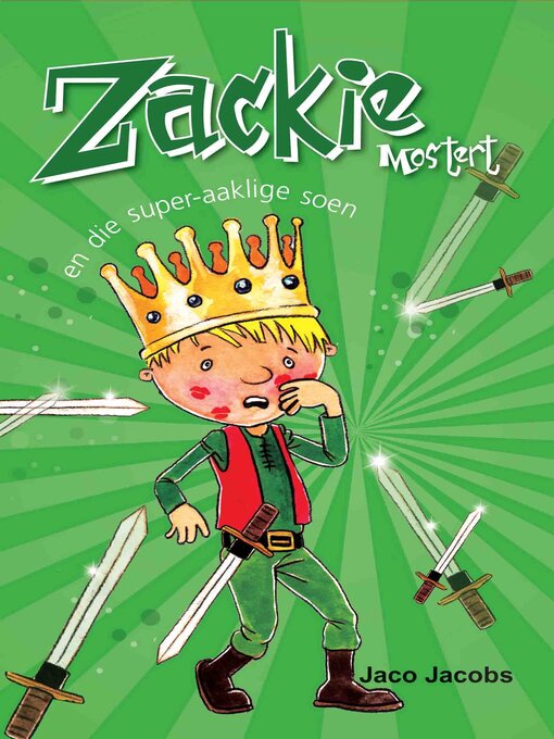 Title details for Zackie Mostert en die super-aaklige soen by Jaco Jacobs - Available